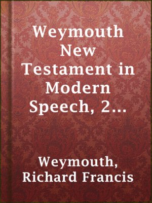 cover image of Weymouth New Testament in Modern Speech, 2 Thessalonians